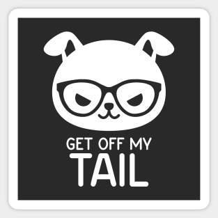 Get Off My Tail Sticker